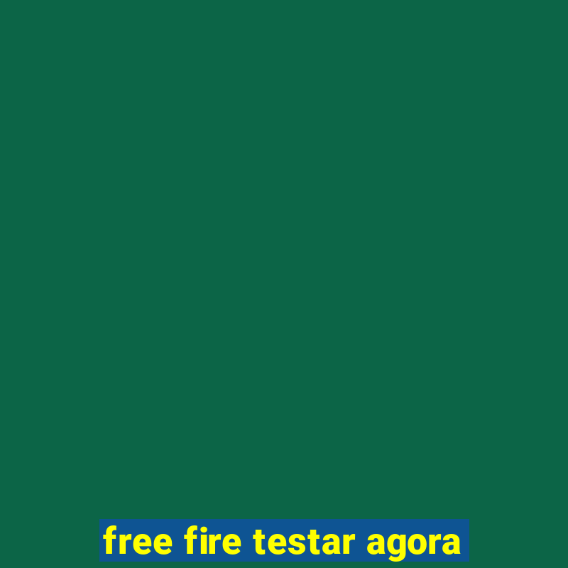 free fire testar agora